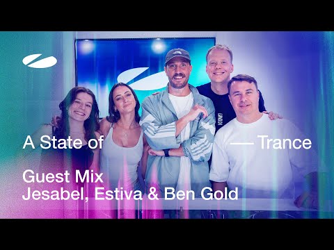 Jesabel, Estiva & Ben Gold – A State of Trance Episode 1233 Guest Mix