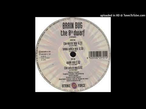 Brainbug – The Eighth Dwarf (The Witch Mix)