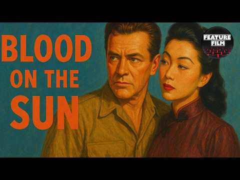 Blood on the Sun (1945) – James Cagney WWII Thriller | Classic Spy Film Full Movie