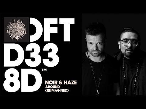 Noir & Haze – Around (Reimagined) [Extended Mix]