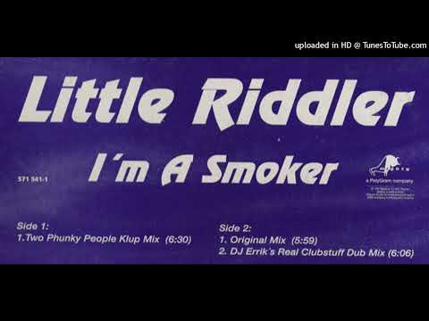 Little Riddler – I’m A Smoker (DJ Errik’s Real Clubstuff Dub Mix)