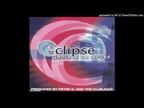 Eclipse – Dance 2 Da House