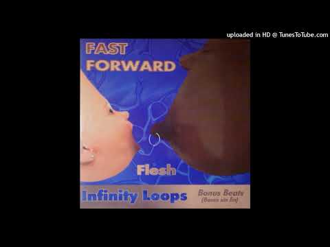 Fast Forward – Flesh