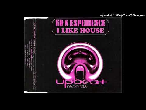 Ed’s Experience – I Like House (Phunky Phase)