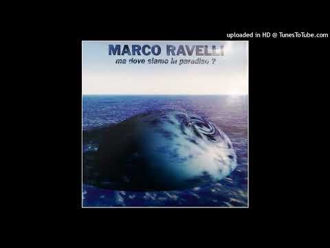 Marco Ravelli – Ma Dove Siamo