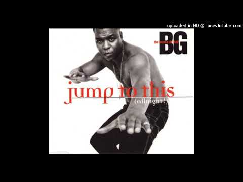 B.G. The Prince Of Rap – Jump To This (All Night) (Choir Mix)