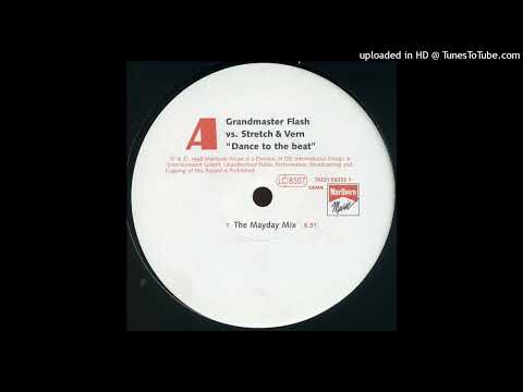 Grandmaster Flash vs. Stretch & Vern – Dance To The Beat (The Mayday Mix)