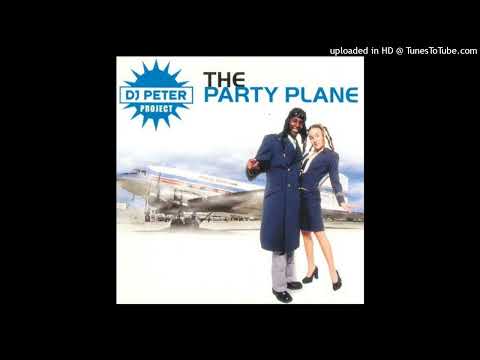 DJ Peter Project – The Party Plane (Da Flip Radio Mix)