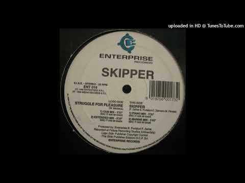 Skipper – Struggle For Pleasure (Club Mix)