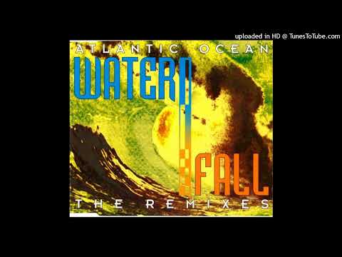 Atlantic Ocean – Waterfall (Ritmo Rivals Remix)