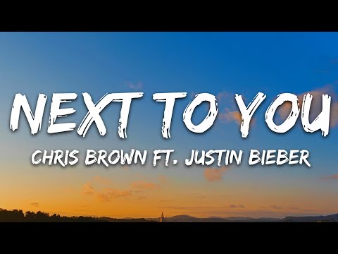 Chris Brown – Next To You (Lyrics) ft. Justin Bieber