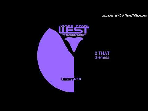 2 That – Dilemma (Enterpraiser Mix)