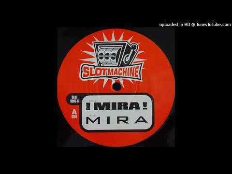 !Mira! – Mira (Original Mix)