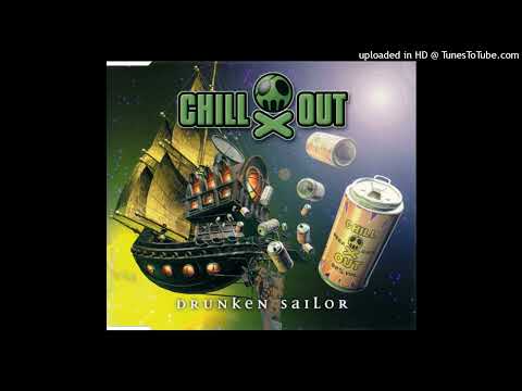Chill Out – Drunken Sailor (DJ Beam’s Airplay Mix)