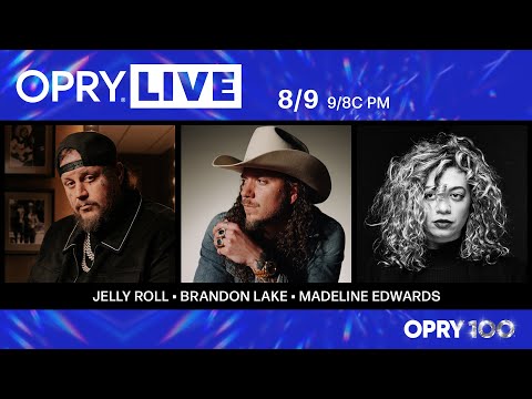 Opry Live – Jelly Roll, Brandon Lake, and Madeline Edwards