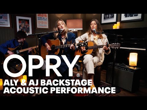 Aly & AJ Perform “What It Feels Like” | Opry Backstage