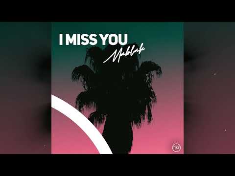 Mablak – I Miss You (Official Audio)