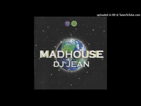DJ Jean – Madhouse (DJ Jean Mix)