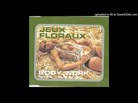 Jeux Floraux – Body Work (Work Your Body) (Re-Mix Edit)