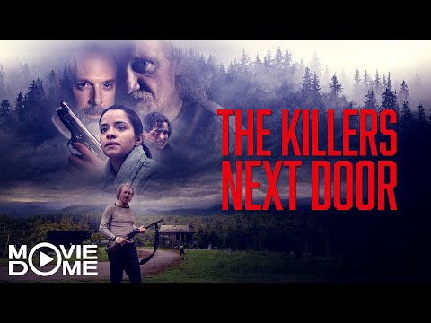 THE KILLERS NEXT DOOR – (crime thriller movie, backwood thriller) – Full Movie