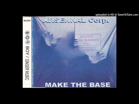 Arsennal Corp. – Make The Base (Remix)