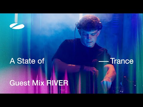 RIVER – A State of Trance Episode 1238 Guest Mix
