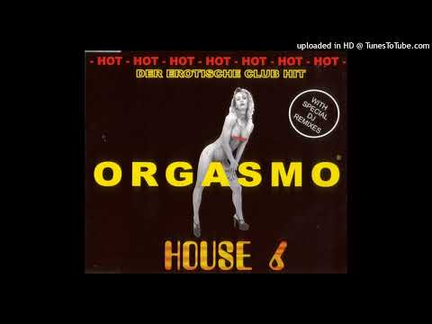 Orgasmo – House 6 (DJ R.P.M. Remix)