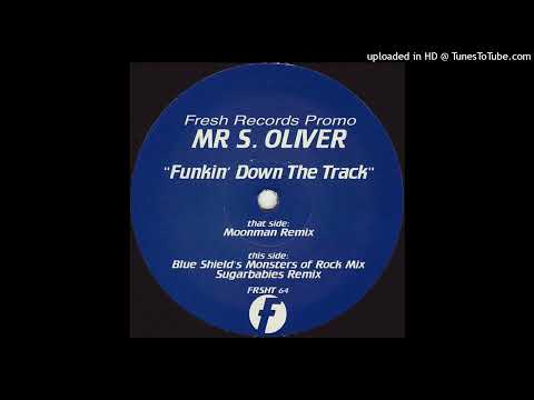 Mr. S. Oliver – Funkin’ Down The Track (Moonman Mix)