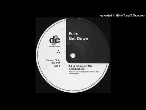 Felix – Get Down (Original Mix)