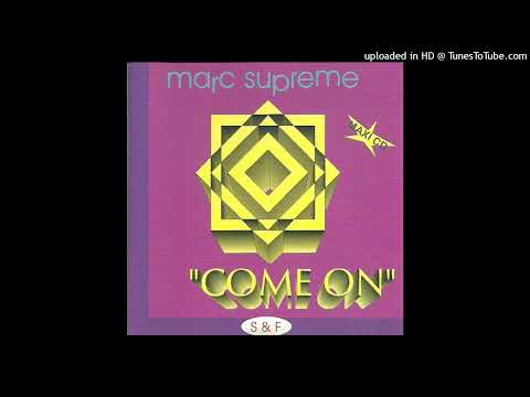 Marc Supreme – Come On (Compact Remix)