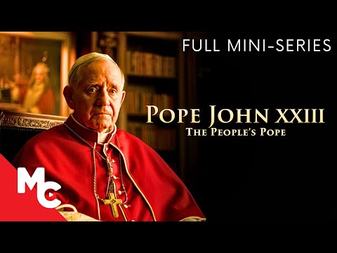 The Pope Who Changed the World | Pope John XXIII | Full Mini-Series