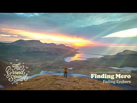 Finding Mero – Fading Embers