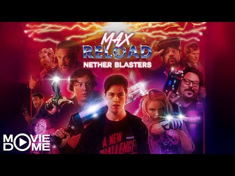 MAX RELOAD AND THE NETHER BLASTERS – (Science-Fiction, Adventure, Comedy) – FULL MOVIE