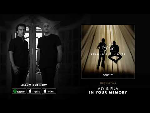 Aly & Fila – In Your Memory [Beyond The Lights]