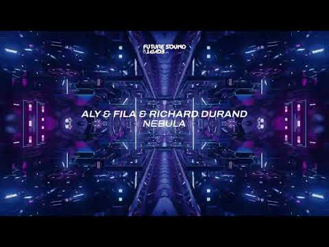 Aly & Fila & Richard Durand  – Nebula