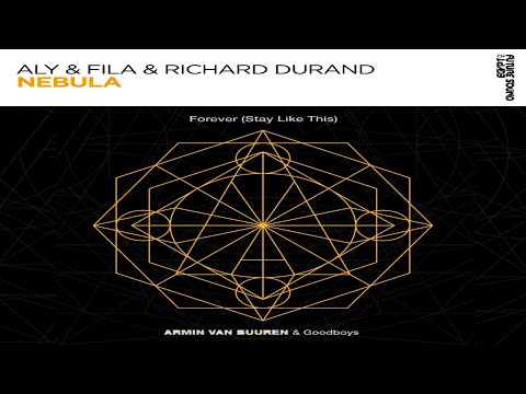 Aly & Fila & Richard Durand vs Armin van Buuren & Goodboys – Nebula vs Forever (AvB Mashup)