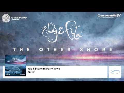 Aly & Fila with Ferry Tayle – Nubia (Taken from 'The Other Shore')