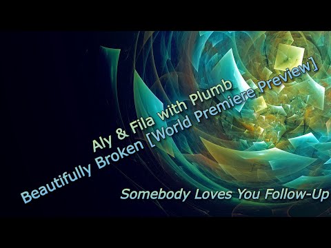 Aly & Fila with Plumb – Beautifully Broken [FSOE] [Coming soon…]