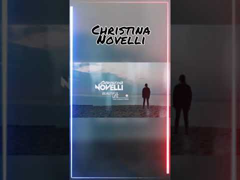 Christina Novelli (Craig Connelly remix) ~ BEAUTIFUL LIFE