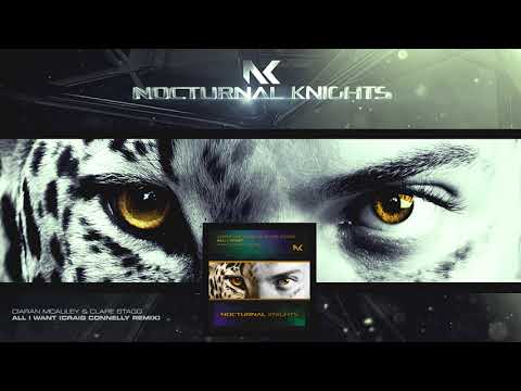 Ciaran McAuley & Clare Stagg – All I Want (Craig Connelly Remix)