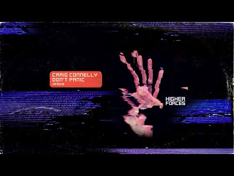 Craig Connelly – Don't Panic [Higher Forces]