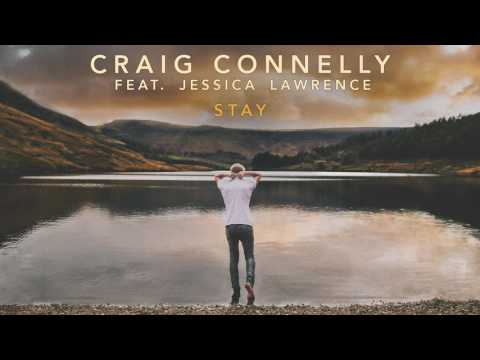 Craig Connelly feat. Jessica Lawrence – Stay