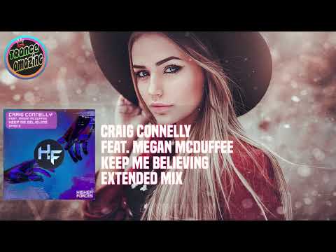 Craig Connelly feat Megan McDuffee – Keep Me Believing (Extended Mix)