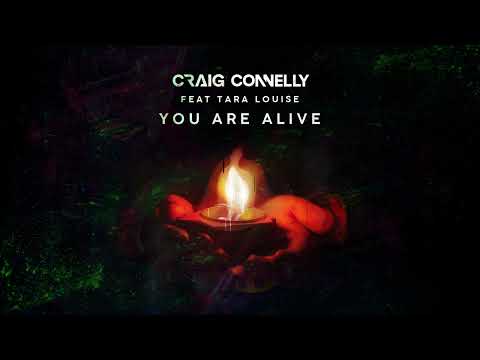 Craig Connelly feat. Tara Louise – You Are Alive (Extended Mix)