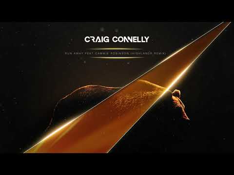 Craig Connelly featuring Cammie Robinson – Run Away (Highlandr Remix)