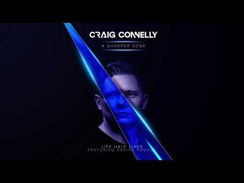 Craig Connelly featuring Karina Ramage – Life Half Lived
