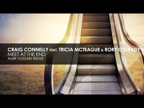 Craig Connelly featuring Tricia McTeague & Rory O'Grady – Meet At The End (Amir Hussain Remix)