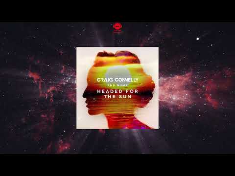 Craig Connelly & Numa – Headed For The Sun (Extended Mix) [HIGHER FORCES RECORDS]
