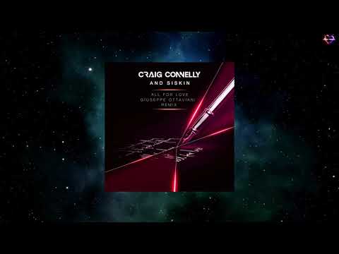 Craig Connelly & Siskin – All For Love (Giuseppe Ottaviani Extended Remix) [BLACK HOLE RECORDINGS]