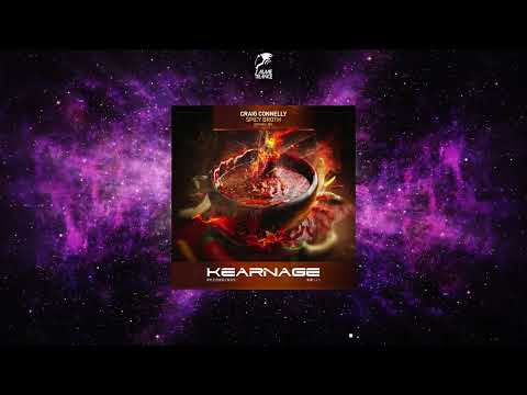 Craig Connelly – Spicy Broth (Original Mix) [KEARNAGE RECORDINGS]